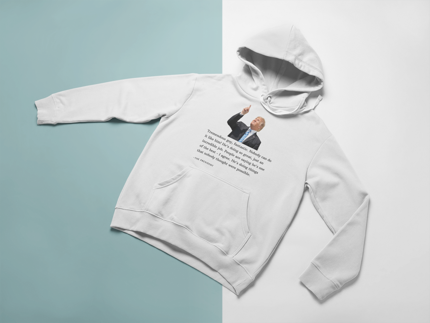 Endorsement from the President - Hoodie